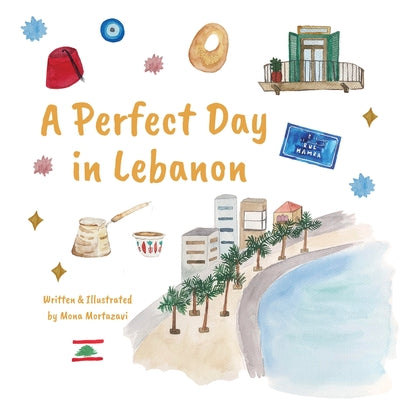 A Perfect Day in Lebanon by Mona Lotf Mortazavi book cover