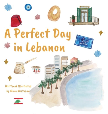 A Perfect Day in Lebanon by Mona Lotf Mortazavi book cover