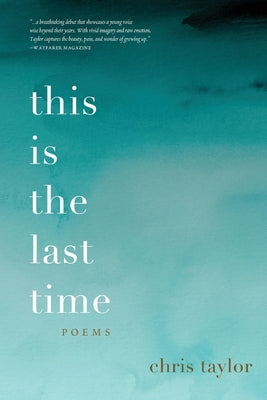 Book cover of this is the last time by Taylor, Chris