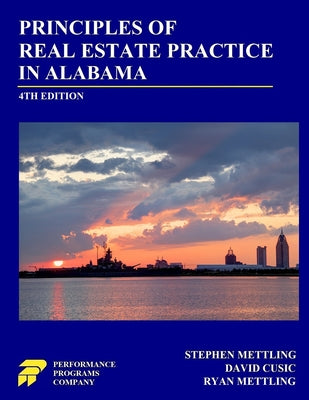 Principles of Real Estate Practice in Alabama: Fourth Edition by Stephen Mettling book cover