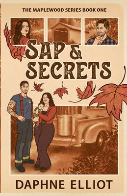 Sap & Secrets by Elliot, Daphne book cover