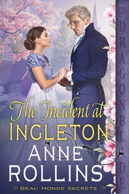Book cover of The Incident at Ingleton: A Regency Historical Romance by Rollins, Anne