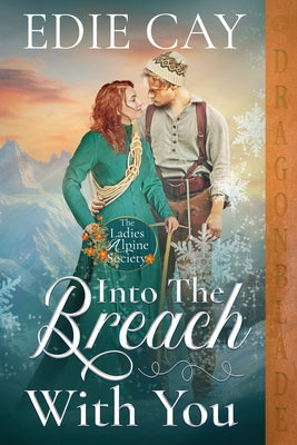 Book cover of Into the Breach With You: A Victorian Historical Romance by Cay, Edie