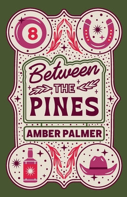 Book cover of Between the Pines by Palmer, Amber