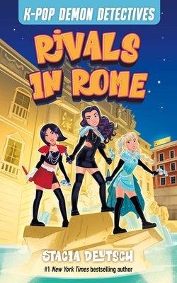 Rivals in Rome: Mystery Stories for K-Pop Fans (Book 3) by Deutsch, Stacia book cover