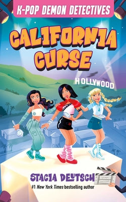 California Curse: Mystery Stories for K-Pop Fans (Book 4) by Deutsch, Stacia book cover