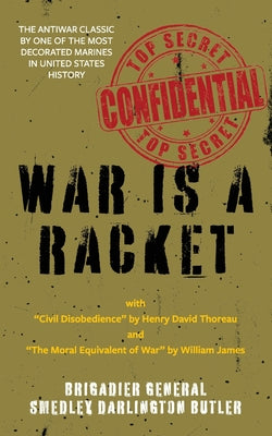 War Is a Racket (Warbler Classics Annotated Edition) by Butler, Smedley Darlington book cover