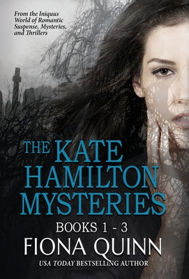 The Kate Hamilton Mysteries Boxed Set by Fiona Quinn book cover