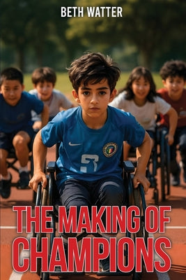 The Making Of Champions by Beth Watter book cover