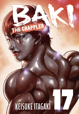 Baki the Grappler (Perfect Edition) Vol. 17 by Itagaki, Keisuke book cover