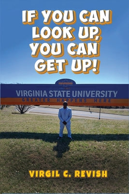 If You Can Look Up, You Can Get Up!