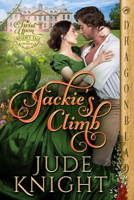Book cover of Jackie's Climb: A Regency Historical Romance by Knight, Jude