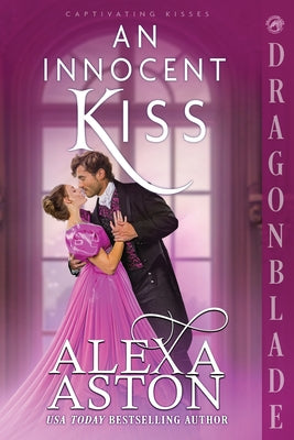 An Innocent Kiss: A Regency Historical Romance