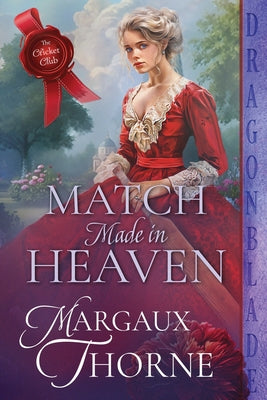 Match Made in Heaven: A Regency Historical Romance