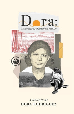 Book cover of Dora: A Daughter of Unforgiving Terrain by Rodriguez, Dora