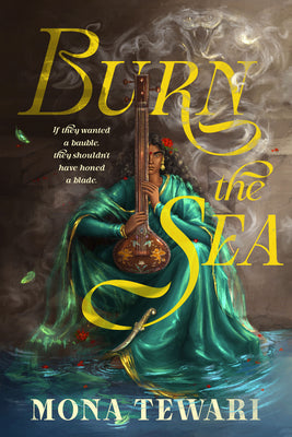 Burn the Sea by Tewari, Mona book cover