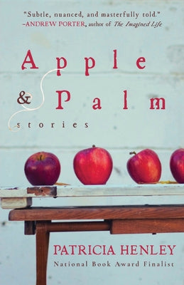 Apple & Palm by Patricia Henley book cover