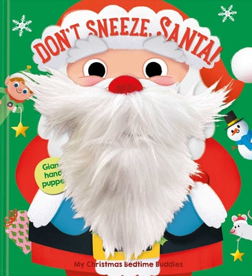 My Christmas Bedtime Buddies - Don't Sneeze Santa by Little Genius Books book cover