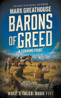 Barons of Greed: A Turning Point by Mark Greathouse book cover