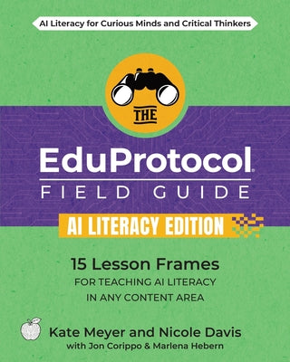 The EduProtocol Field Guide AI Literacy Edition by Kate Meyer book cover