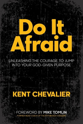 Book cover of Do It Afraid by Chevalier, Kent