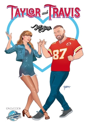 Fame: Taylor Swift and Travis Kelce: A LOVE STORY by Michael Frizell book cover