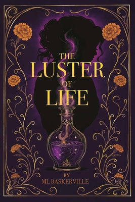 The Luster of Life by M. L. Baskerville book cover