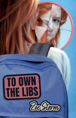To Own the Libs by Zoe Storm book cover