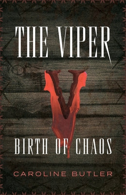The Viper: Birth of Chaos by Caroline Butler book cover