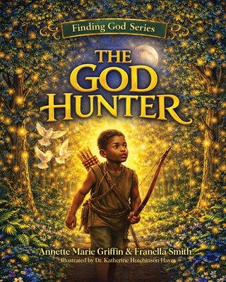 The God Hunter by Annette Marie Griffin book cover