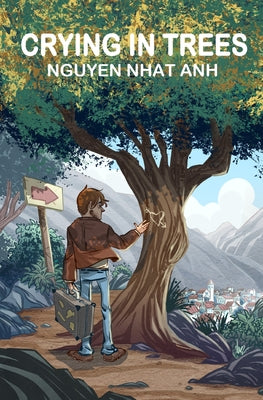 Crying in Trees by Nguyen Nhat Anh book cover