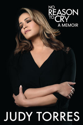 No Reason to Cry: A Memoir by Torres, Judy book cover