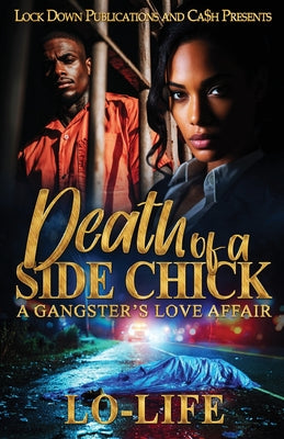Death Of A Side Chick by Lo-Life book cover