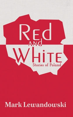 Red and White by Mark Lewandowski book cover