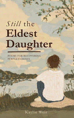 Still the Eldest Daughter by Weir, Kaylin book cover