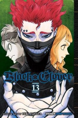 Black Clover, Vol. 13: The Royal Knights Selection Test by Yuki Tabata book cover