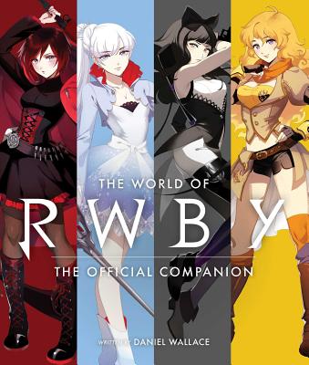 The World of Rwby by Monty Oum book cover