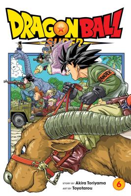Dragon Ball Super, Vol. 6: The Super Warriors Gather! by Toriyama, Akira book cover