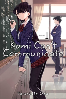 Book cover of Komi Can't Communicate, Vol. 1 by Oda, Tomohito