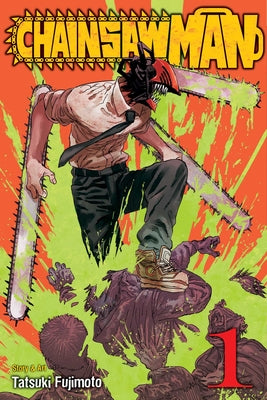 Book cover of Chainsaw Man, Vol. 1: Dog and Chainsaw by Fujimoto, Tatsuki