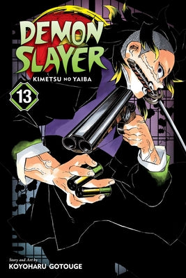 Book cover of Demon Slayer: Kimetsu No Yaiba, Vol. 13 by Gotouge, Koyoharu