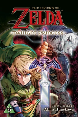 The Legend of Zelda: Twilight Princess, Vol. 6 by Himekawa, Akira book cover