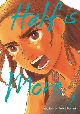 Half Is More, Vol. 1 by Fujimi, Yoiko book cover