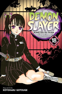 Book cover of Demon Slayer: Kimetsu No Yaiba, Vol. 18 by Gotouge, Koyoharu