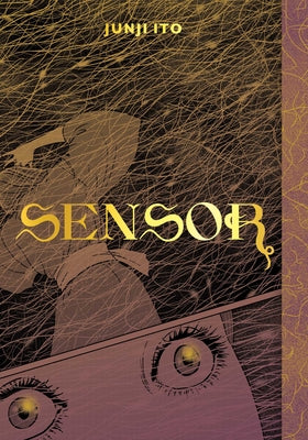 Book cover of Sensor by Ito, Junji