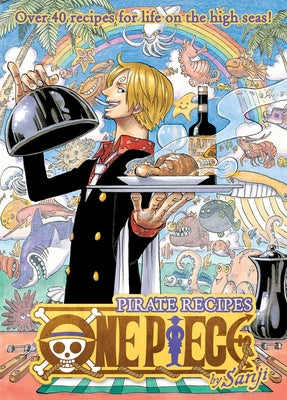 Book cover of One Piece: Pirate Recipes by Sanji