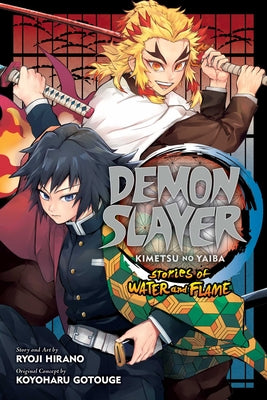 Book cover of Demon Slayer: Kimetsu No Yaiba--Stories of Water and Flame by Hirano, Ryoji