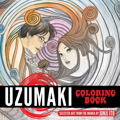 Uzumaki Coloring Book: The Art of the Manga by Ito, Junji book cover
