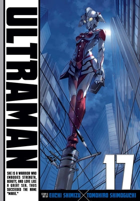 Book cover of Ultraman, Vol. 17 by Shimoguchi, Tomohiro