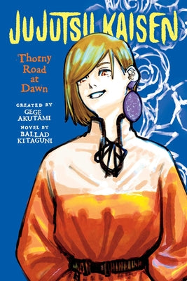 Jujutsu Kaisen: Thorny Road at Dawn by Gege Akutami book cover
